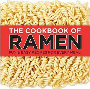 friends for good moments ספרים  ומגזינים COOKBOOK OF RAMEN: FUN & EASY RECIPES FOR EVERY MEAL! By Publications VG